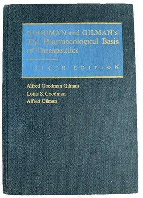 Goodman Gilman Pharmacological Basis Therapeutics 6th Ed 1980 HC