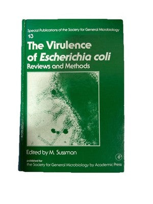 Virulence of Escherichia coli Reviews Methods Sussman Academic Press 1985 HC