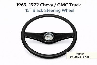 1969-72 Chevy GMC Truck Steering Wheel 15” Black 69-3625-BK15