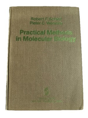 Practical Methods in Molecular Biology Schleif Wensink 1981 Springer HC